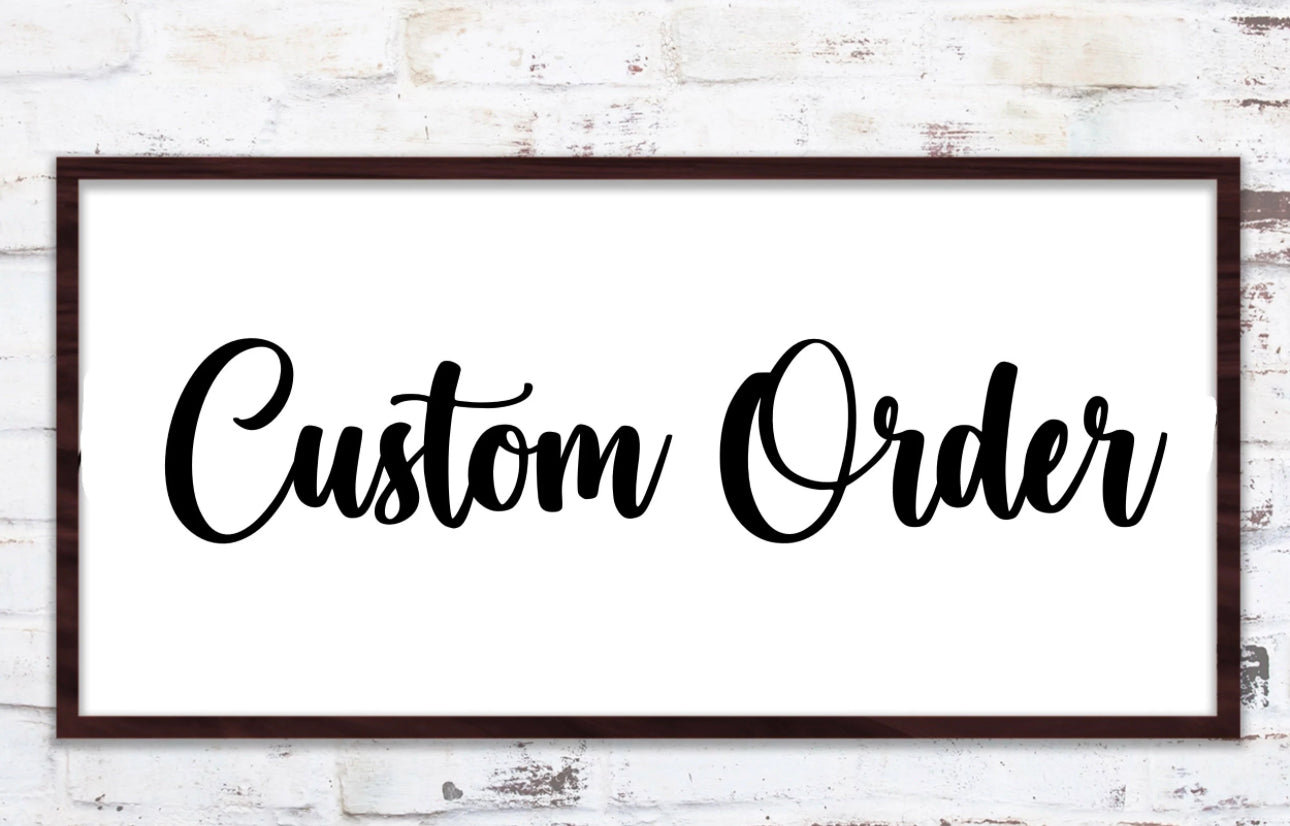 Custom Order